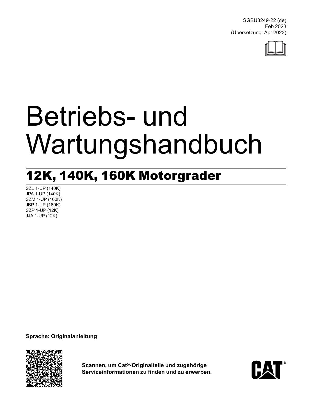 Caterpillar 12K 140K 160K Motoniveladora Betriebsanleitung Wartungshandbuch