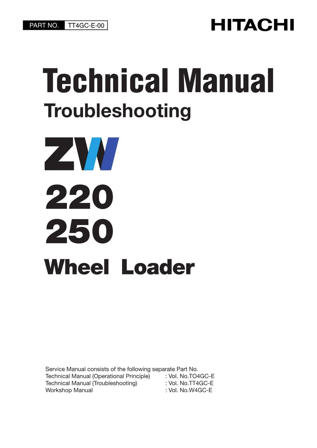 Hitachi ZW220 ZW250 Standard Spec Loader Service Manual Troubleshoot +Schematics