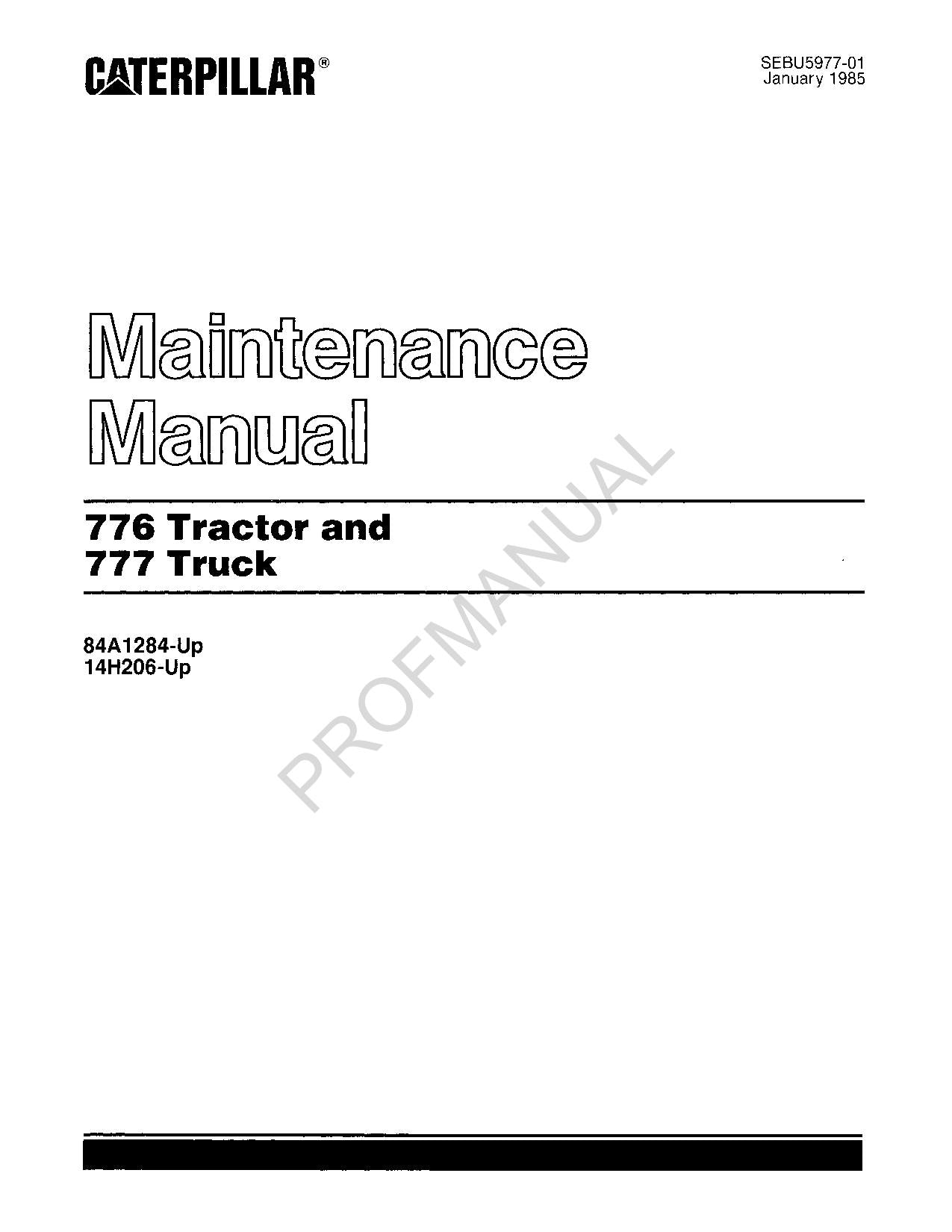 Caterpillar Cat 776 Tractor 777 Truck Maintenance Manual (Operators is SEBU5974)