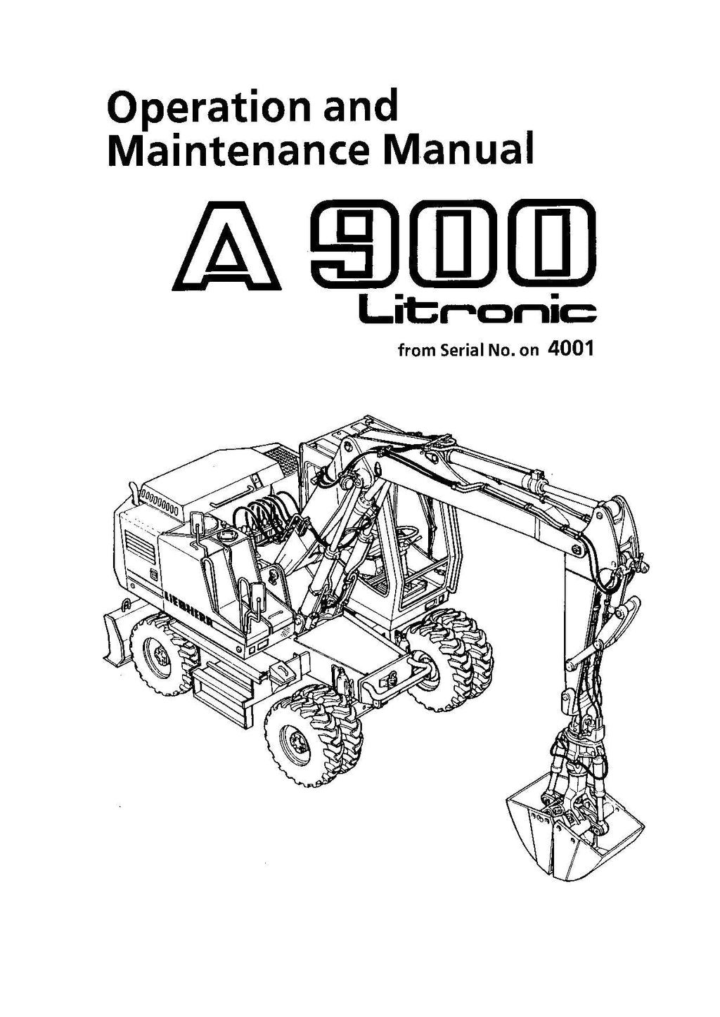 Liebherr A900  Litronic Excavator  Operators manual serial 4001