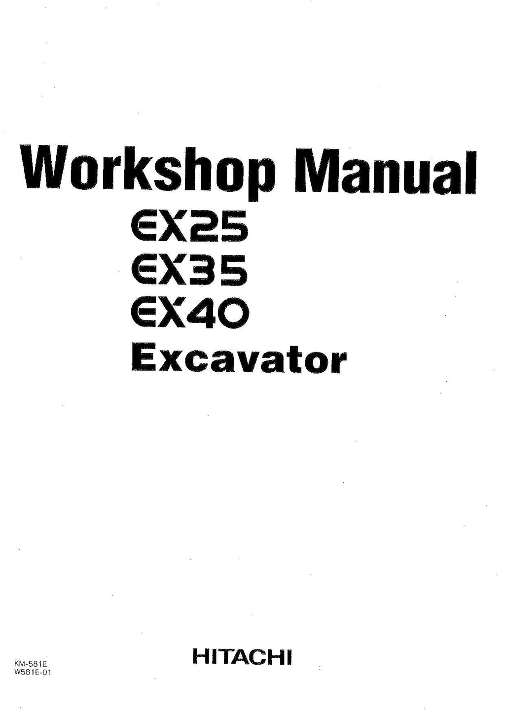 Hitachi EX25 EX35 EX40 Excavator Workshop Repair Service manual