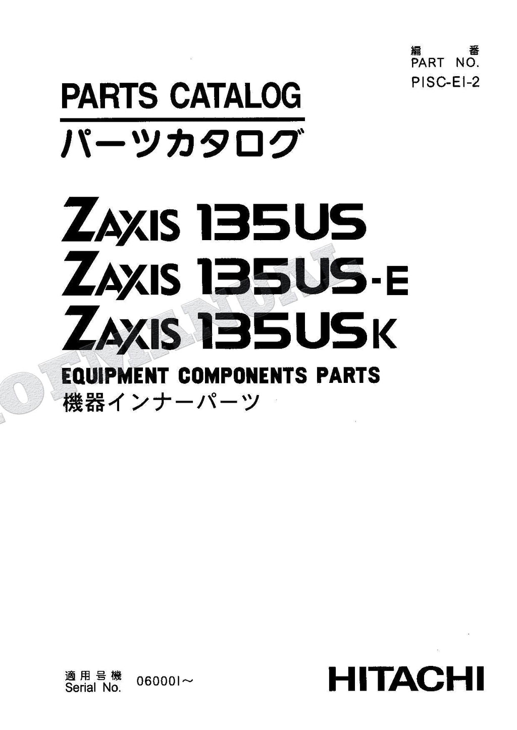 HITACHI ZX135US ZX135US-E ZX135USK Equipment Excavator Parts Catalog Manual