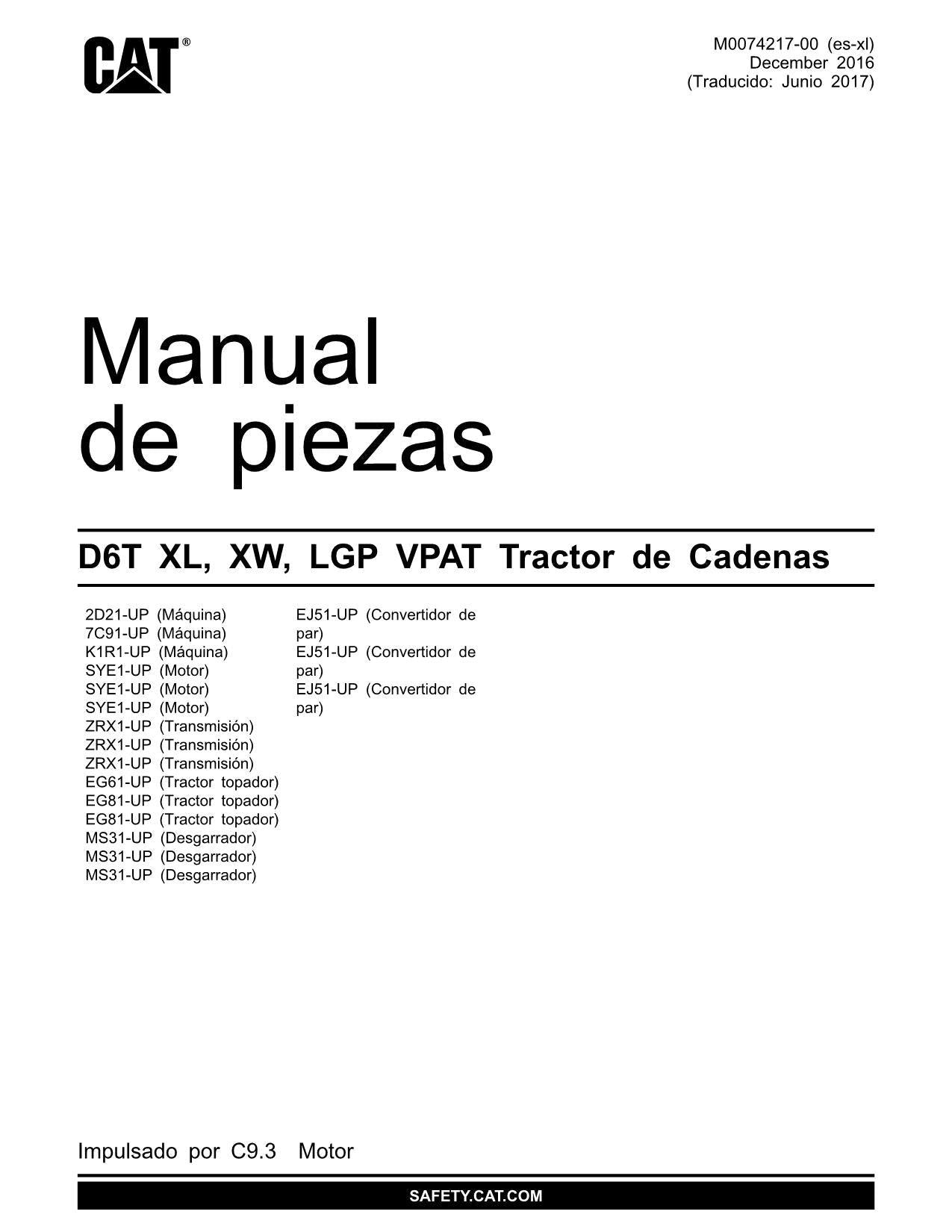 Caterpillar D6T XL XW LGP VPAT Tractor de Cadenas Manual de piezas M0074217ES-XL