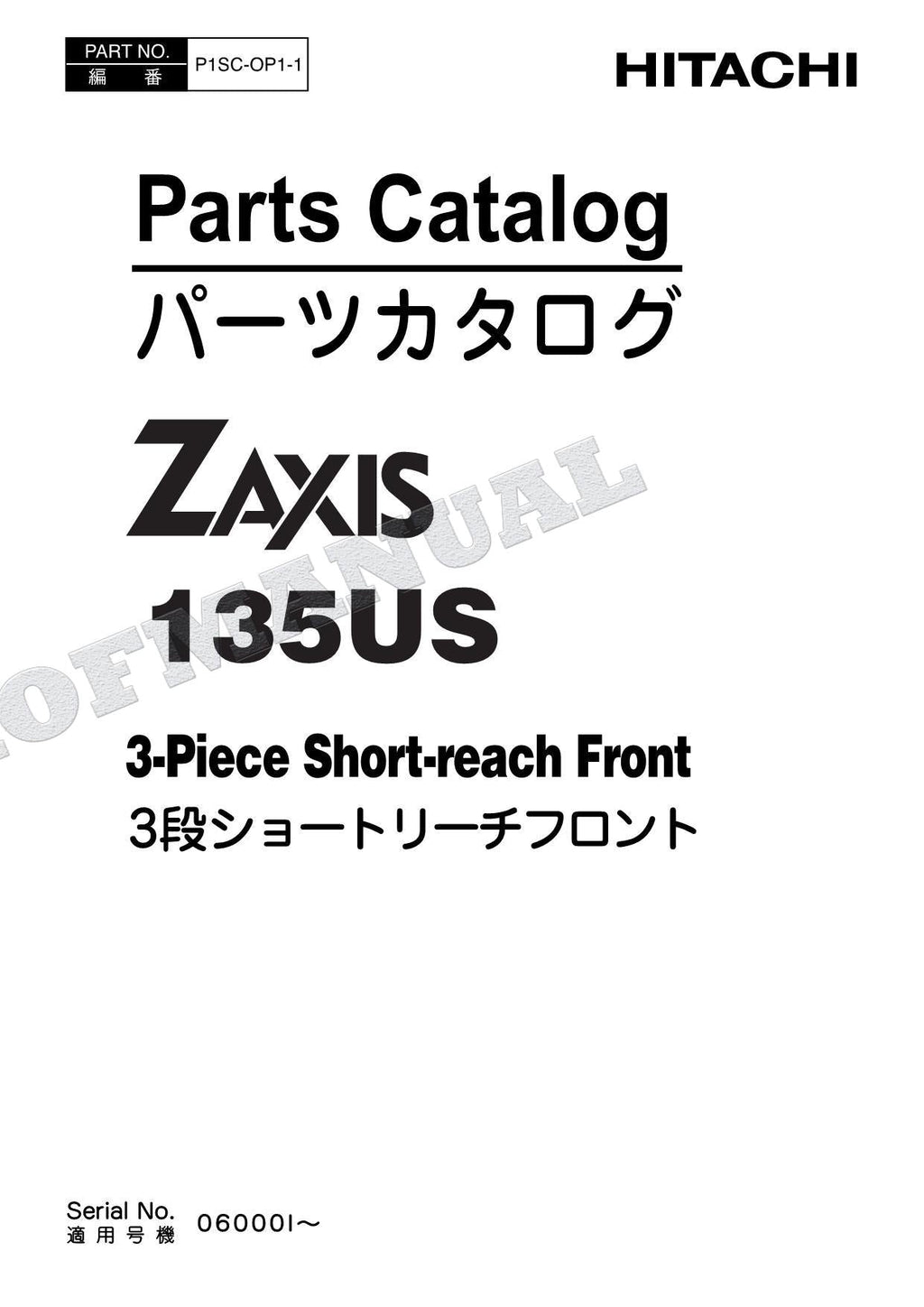 HITACHI ZAXIS ZX135US 3-Piece Short-reach Front Excavator Parts Catalog Manual