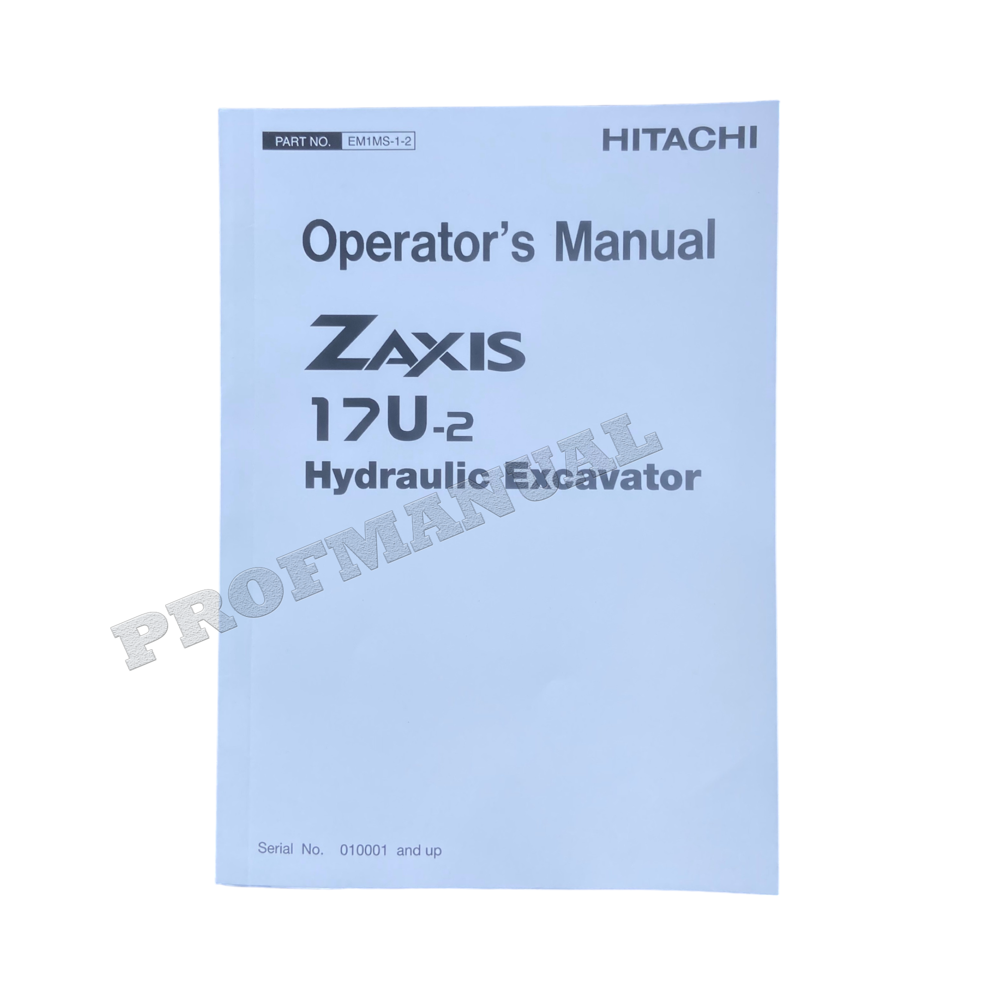 HITACHI ZAXIS ZX 17U-2 EXCAVATOR OPERATORS MANUAL #1
