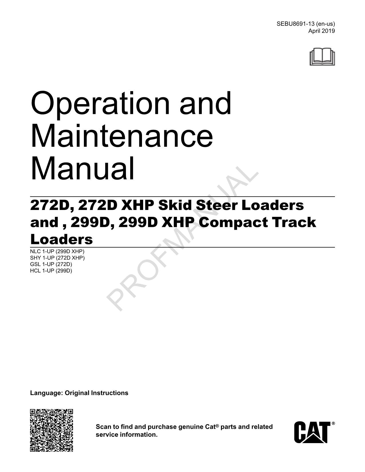 Caterpillar 99D 299D XHP Compact Track Loader Operators Maintenance Manual