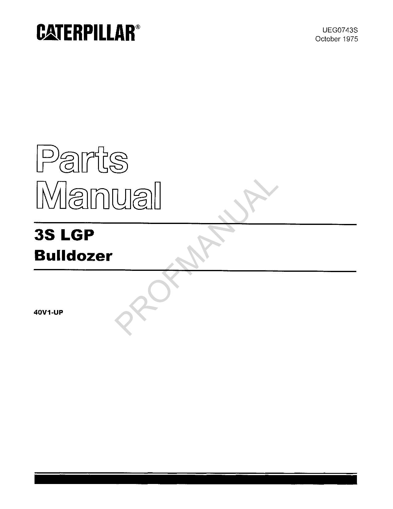Caterpillar Cat 3S LGP Bulldozer Parts Catalog Manual ser 40V1-Up