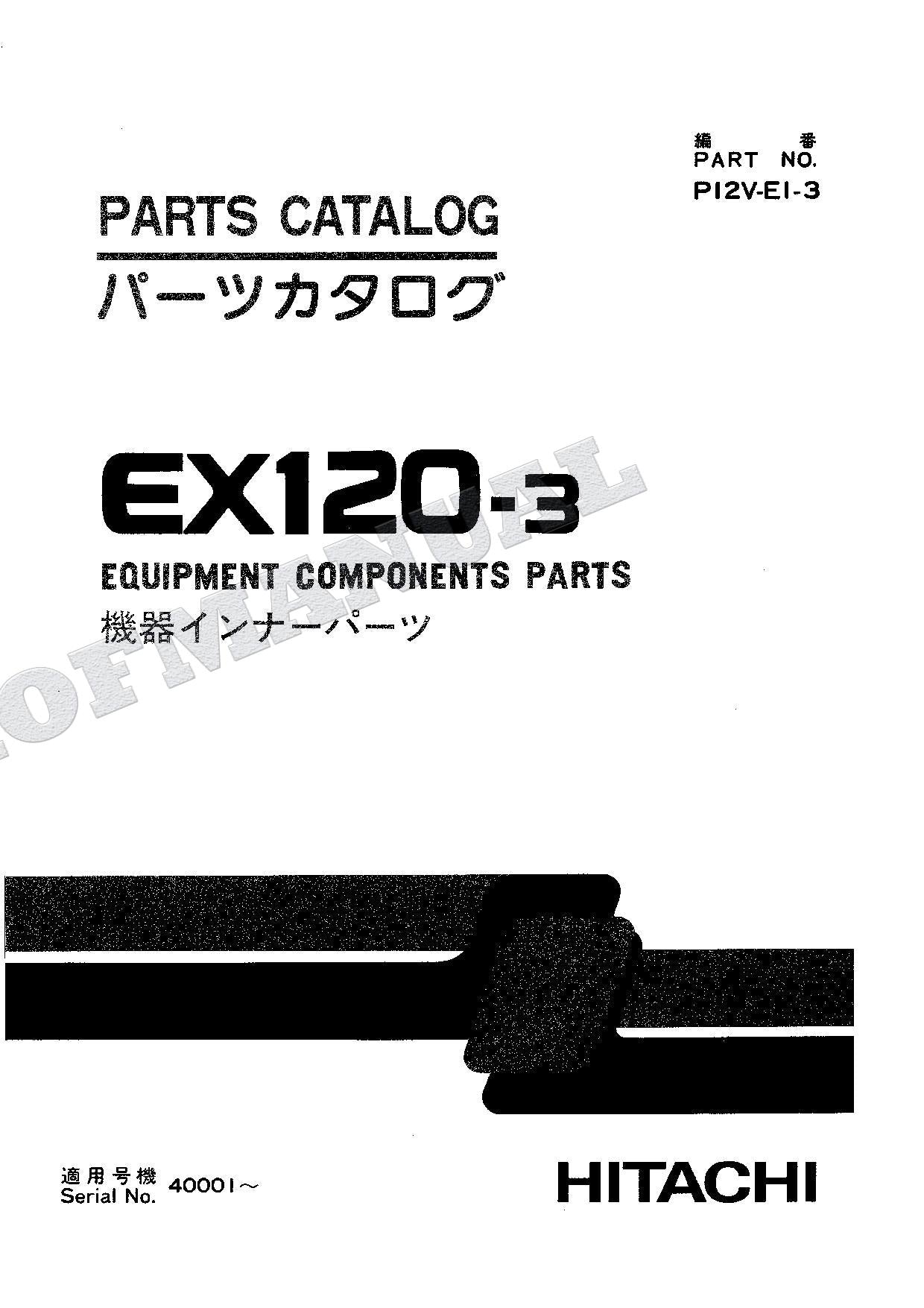 HITACHI EX120-3 Equipment Component Excavator Parts Catalog Manual