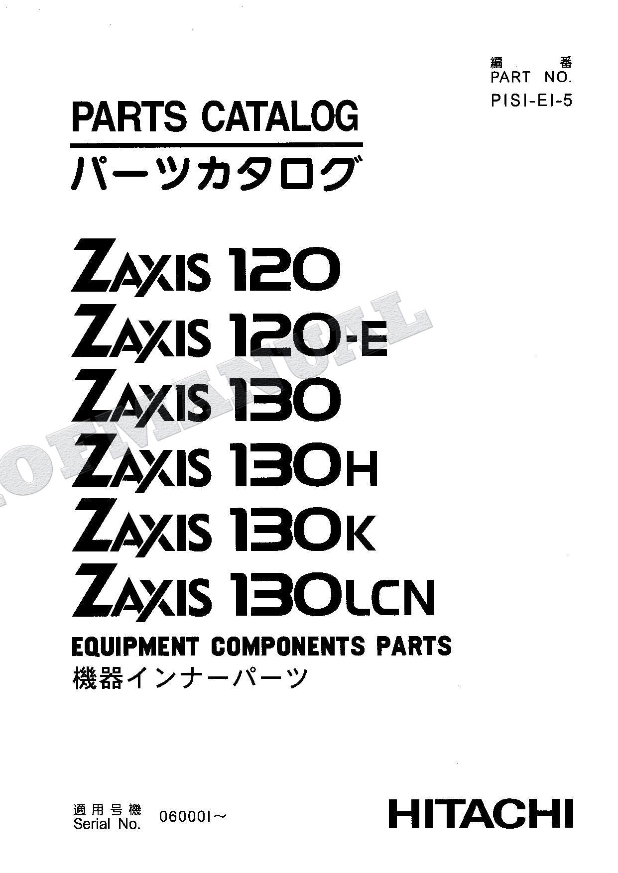 HITACHI ZX120 120-E 130 130H 130K 130LCN Equip Excavator Parts Catalog Manual