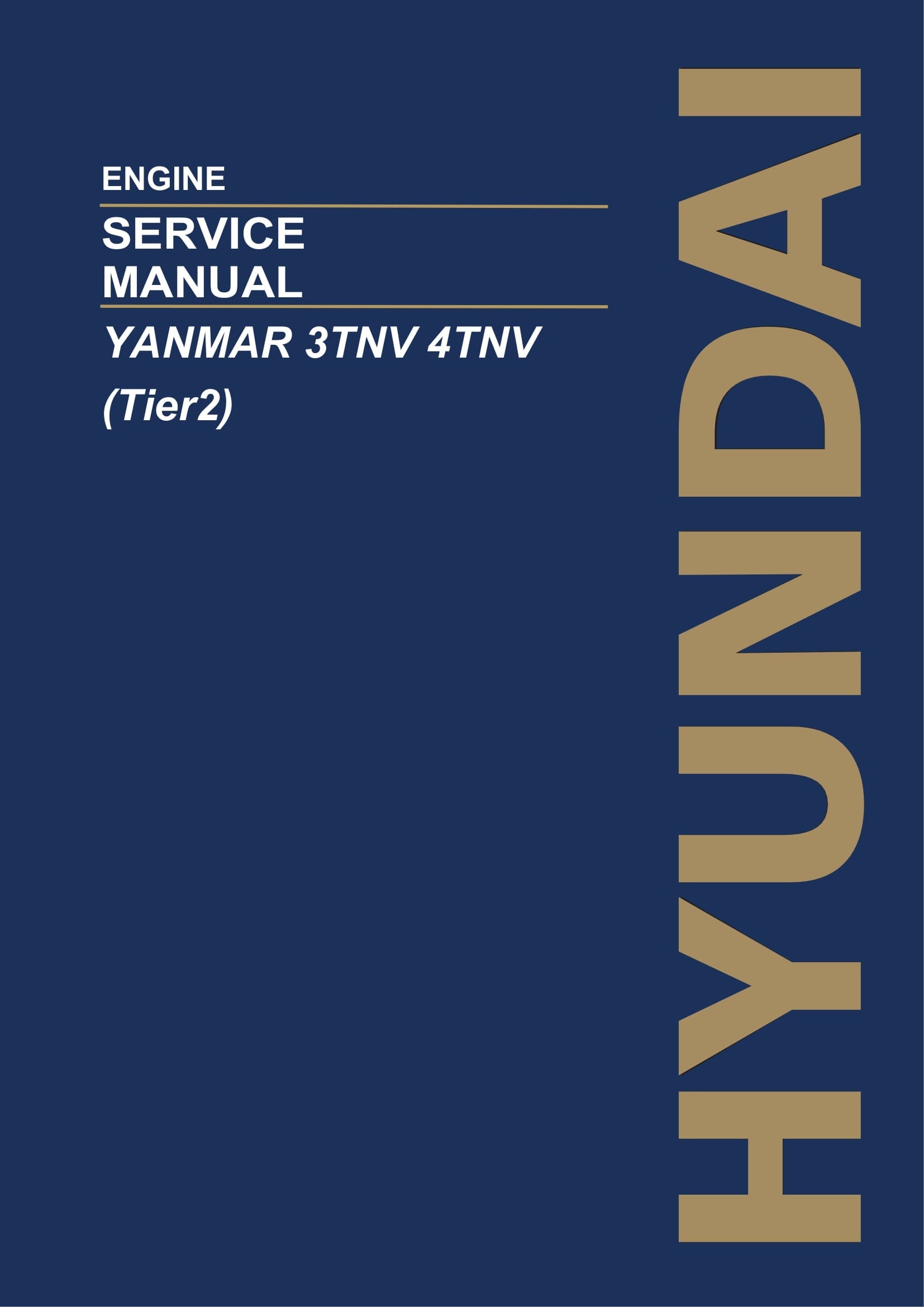 Hyundai YANMAR 3TNV 4TNV ENGINE Service Paper Manual
