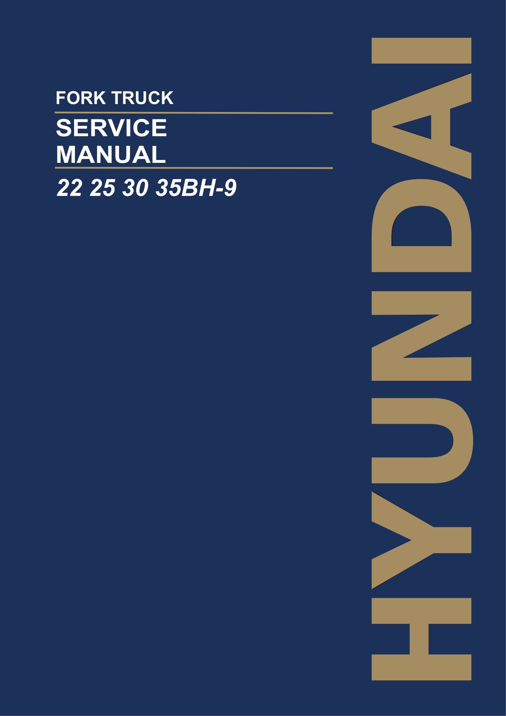 Hyundai 22BH-9 25BH-9 30BH-9 35BH-9 Forklift Service Paper Manual