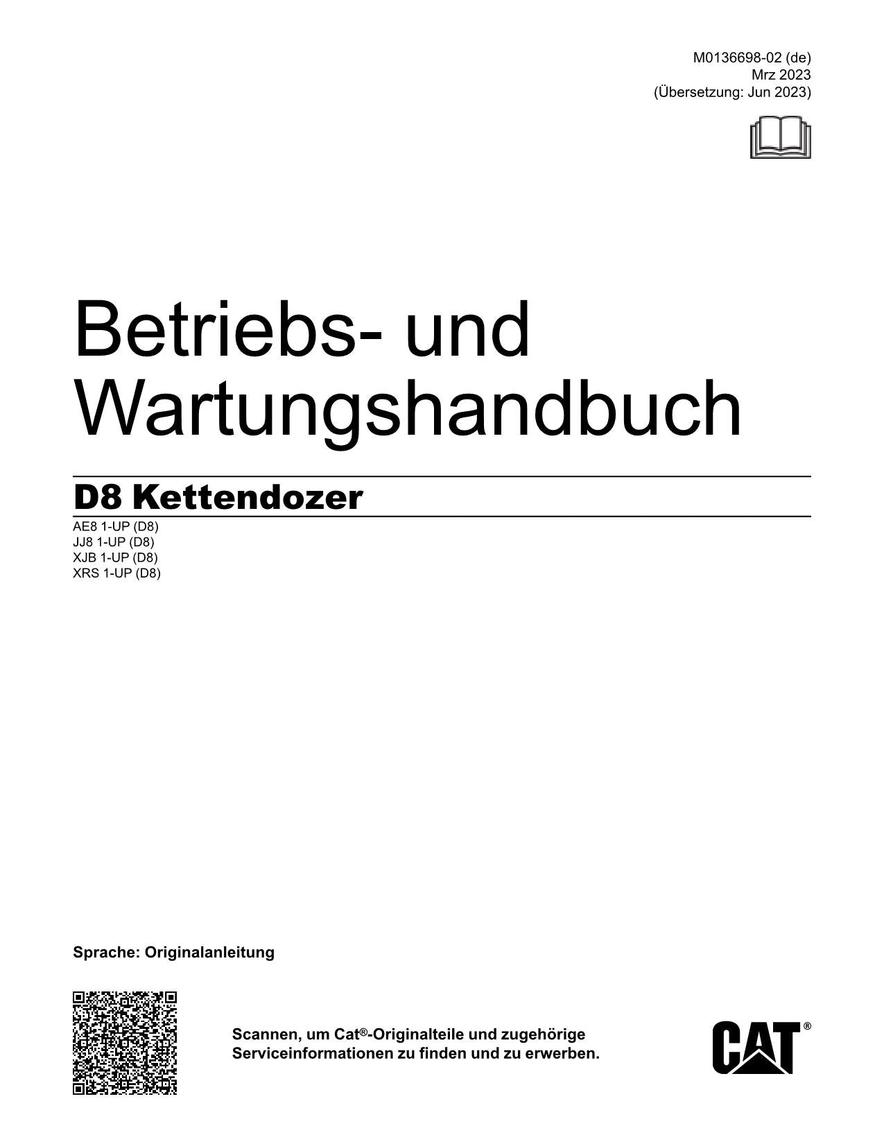 Caterpillar D8 Kettendozer Betriebsanleitung AE81-UP JJ81-UP XJB1-UP XRS1-UP