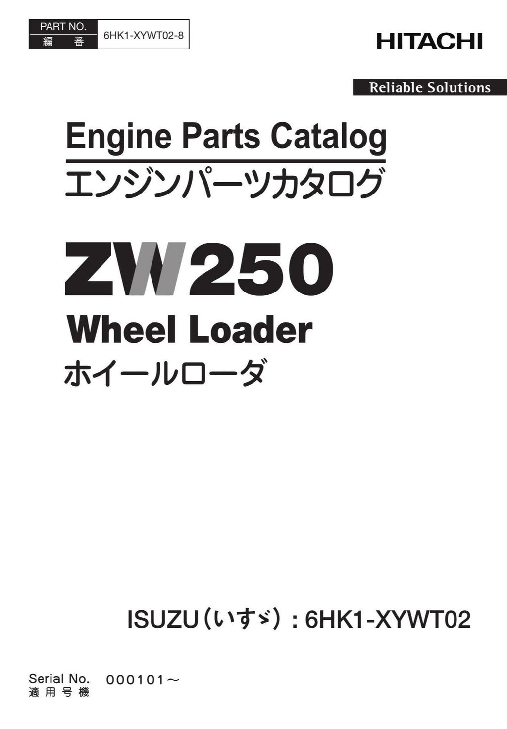 Hitachi ZW250 ISUZU 6HK1-XYWT02 Engine Loader Parts Catalog Manual SN 000101-up