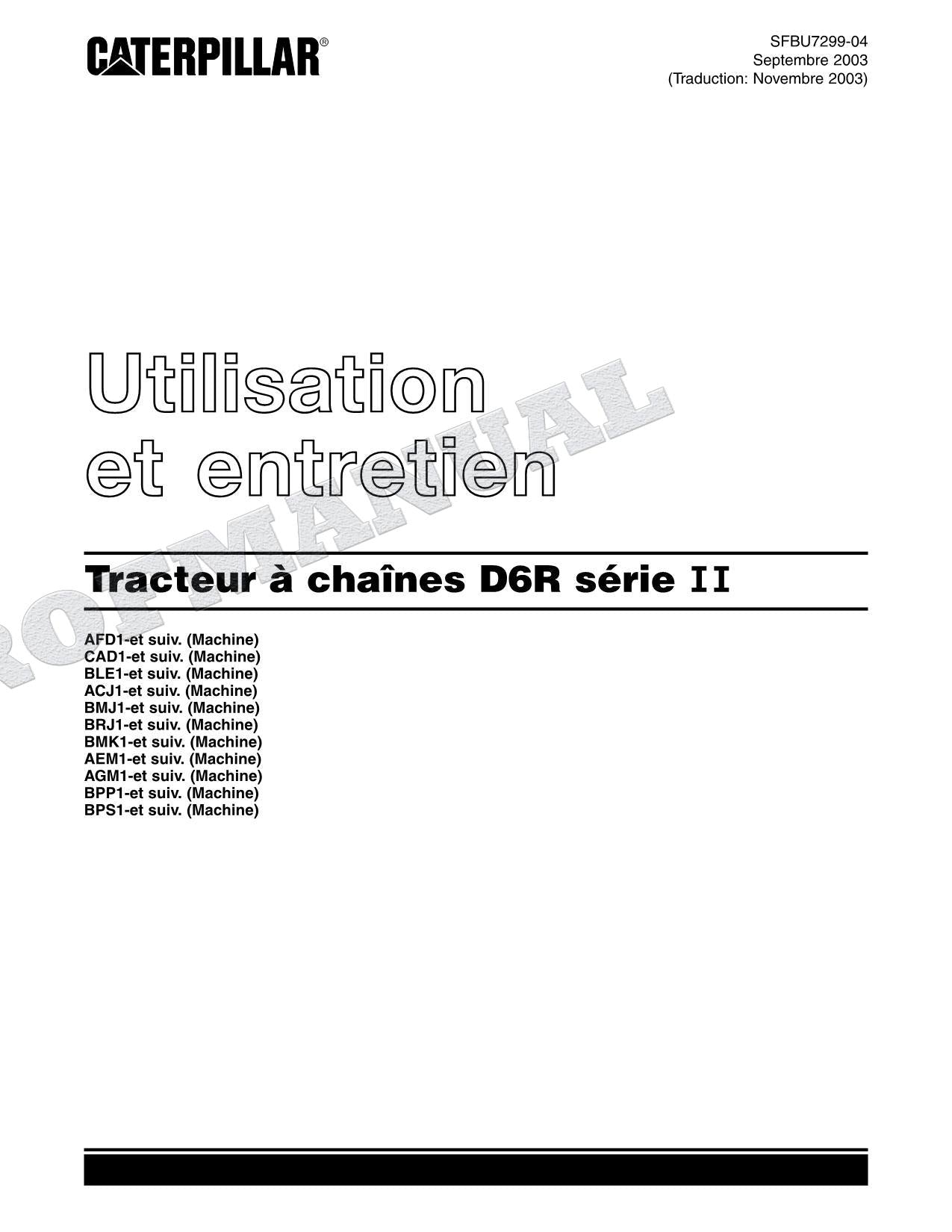 Caterpillar D6R Série II Tracteur Manuel D'Opération Et D'Entretien SFBU7299