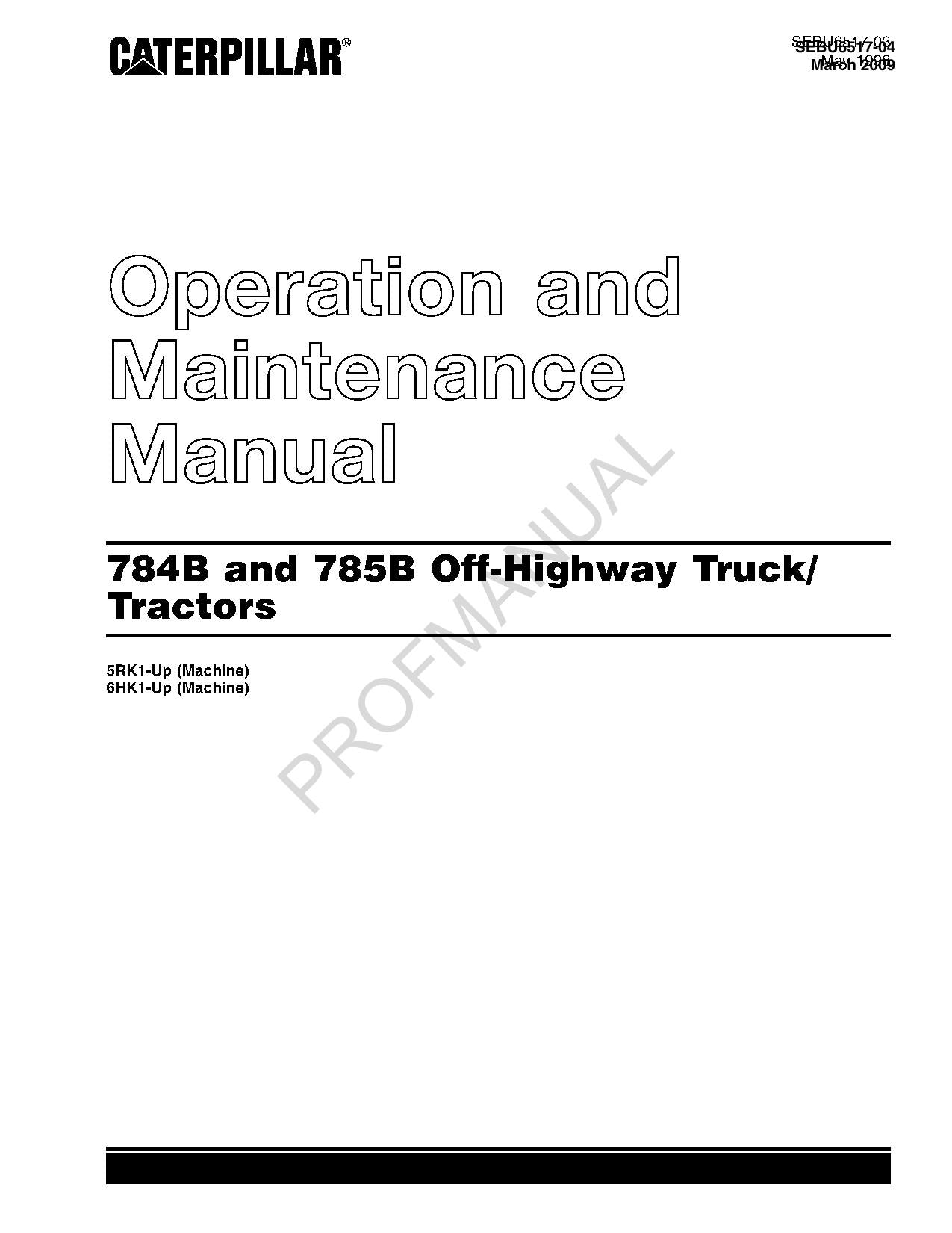 Caterpillar Cat 784B 785B Off Highway Truck Operators Maintenance Manual