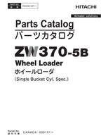 Hitachi ZW370-5B Single Bucket Cyl. Spec Wheel Loader Parts Catalog Manual