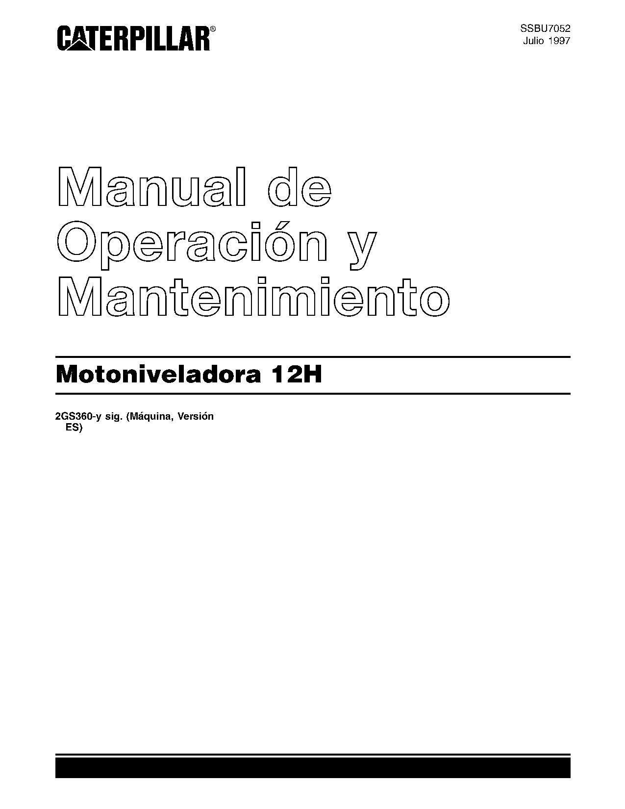 Caterpillar 12H Motoniveladora Manual de Operación y Mantenimiento 2LR 2GS