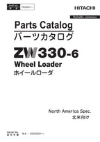 Hitachi ZW330-6 NA Spec Wheel Loader Parts Catalog Manual SN NA 005001-up