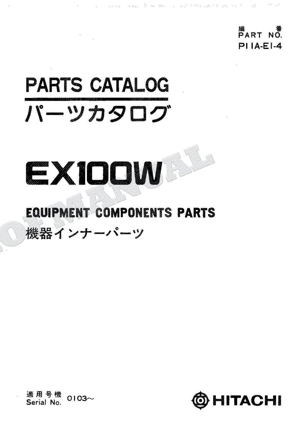 HITACHI EX100W Equipment Component Excavator Parts Catalog Manual