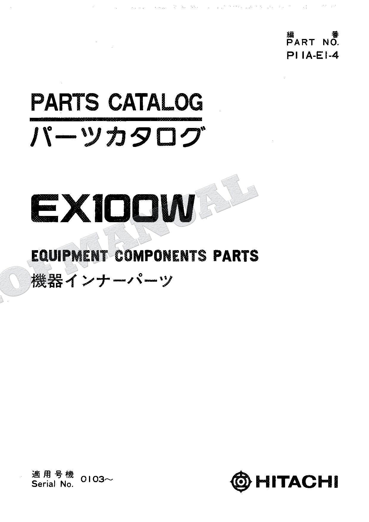 HITACHI EX100W Equipment Component Excavator Parts Catalog Manual
