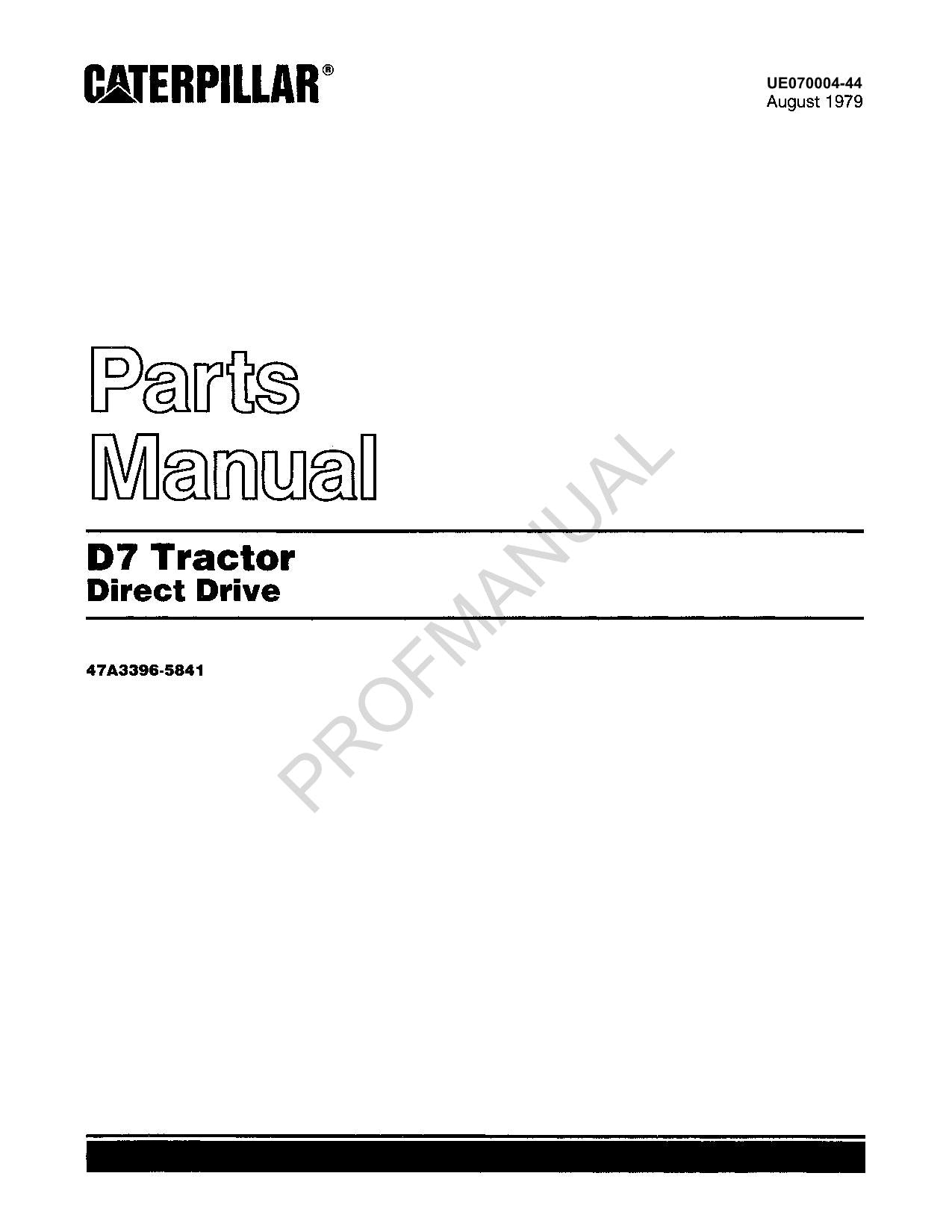 Caterpillar Cat D7 Tractor Direct Drive Parts Catalog Manual ser 47A3396-5841