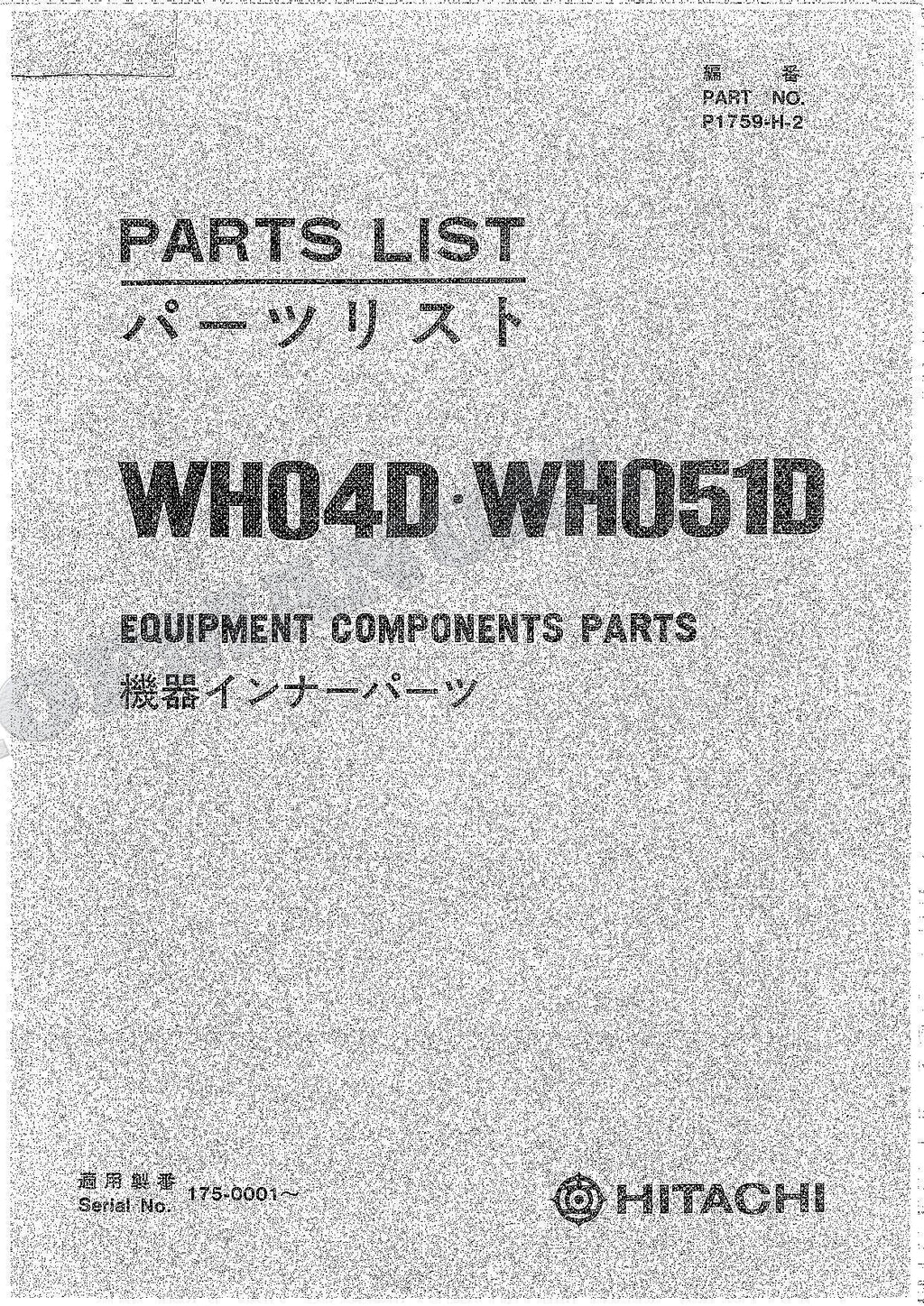HITACHI WH04D WH051D Equip Component Excavator Parts Catalog Manual SN 175-0001-
