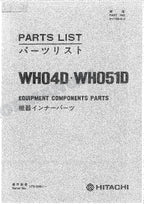 HITACHI WH04D WH051D Equip Component Excavator Parts Catalog Manual SN 175-0001-