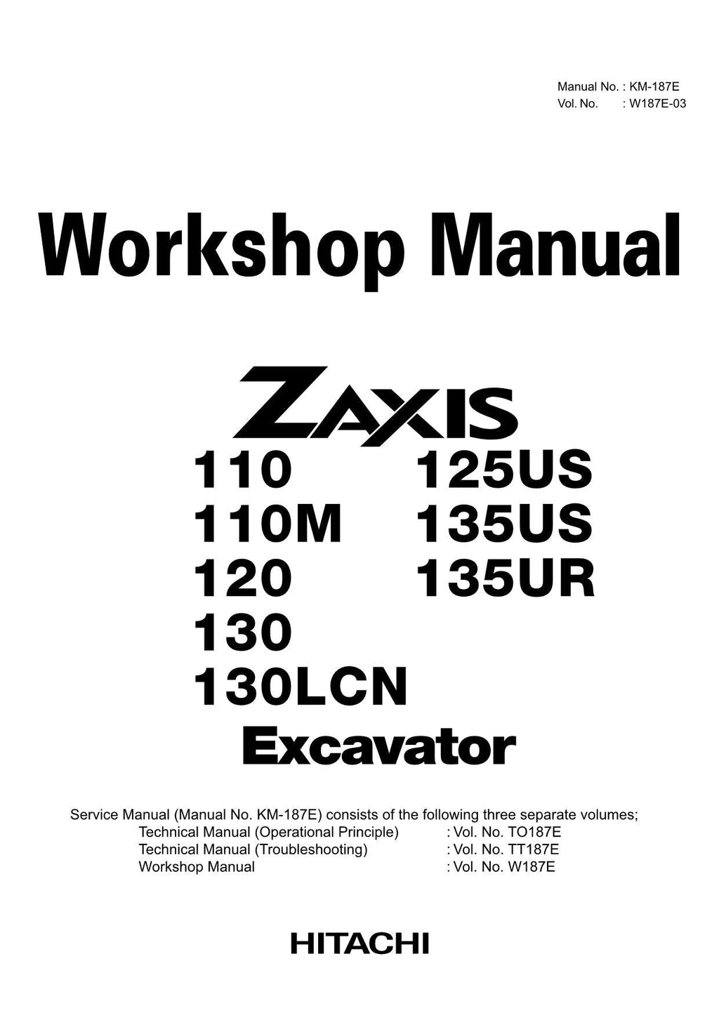HITACHI ZAXIS ZX130LCN ZX125US ZX135US ZX135UR Excavator Workshop Manual