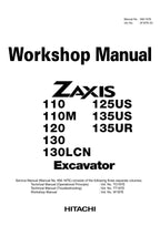 HITACHI ZAXIS ZX130LCN ZX125US ZX135US ZX135UR Excavator Workshop Manual