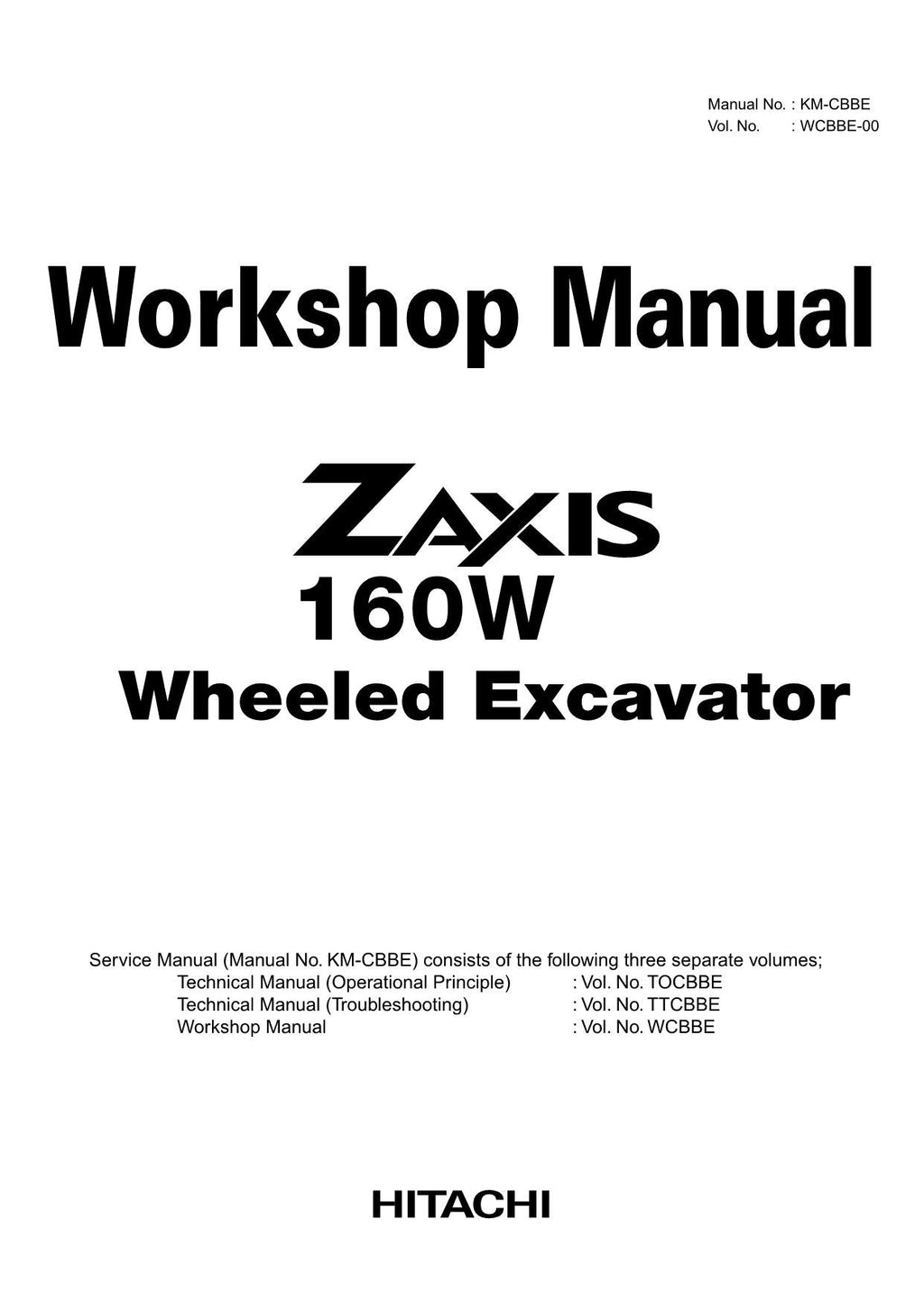 HITACHI ZAXIS ZX160W Excavator Workshop Service Manual