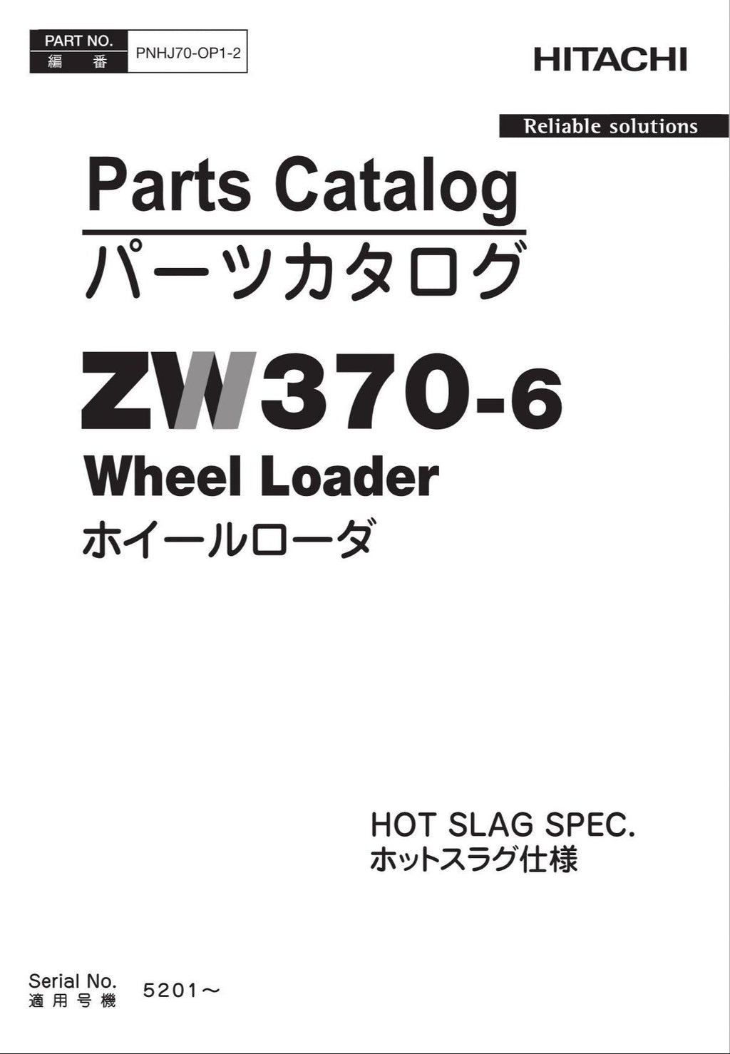 Hitachi ZW370-6 HOT SLAG Spec Wheel Loader Parts Catalog Manual SN 5201-up