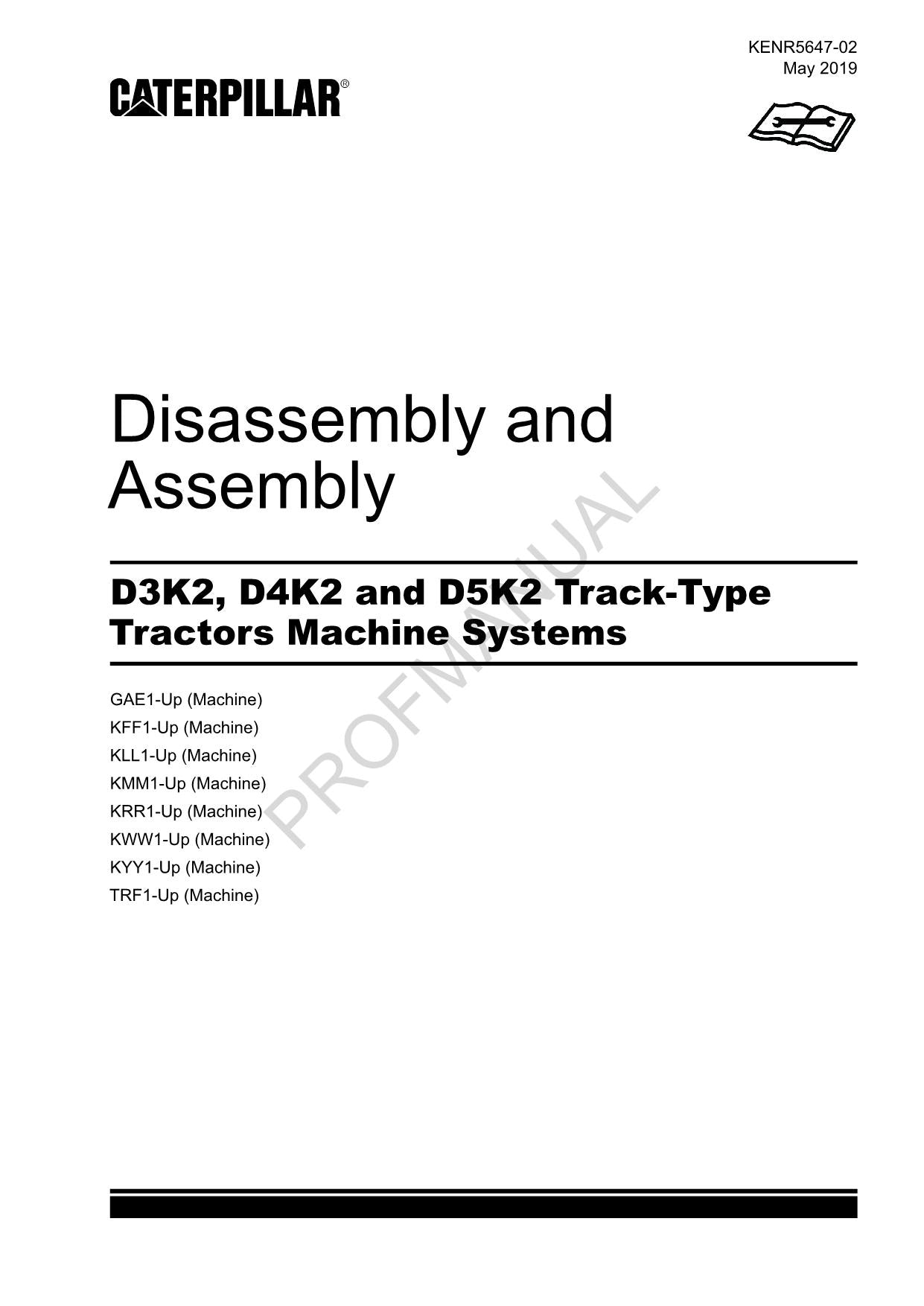 Caterpillar D3K2 D4K2 D5K2 Tractor Machine SYSTEM Manual Disassem Assem KENR5647