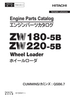 Hitachi ZW180-5B ZW220-5B CUMMINS QSB6.7 Eng Wheel Loader Parts Catalog Manual