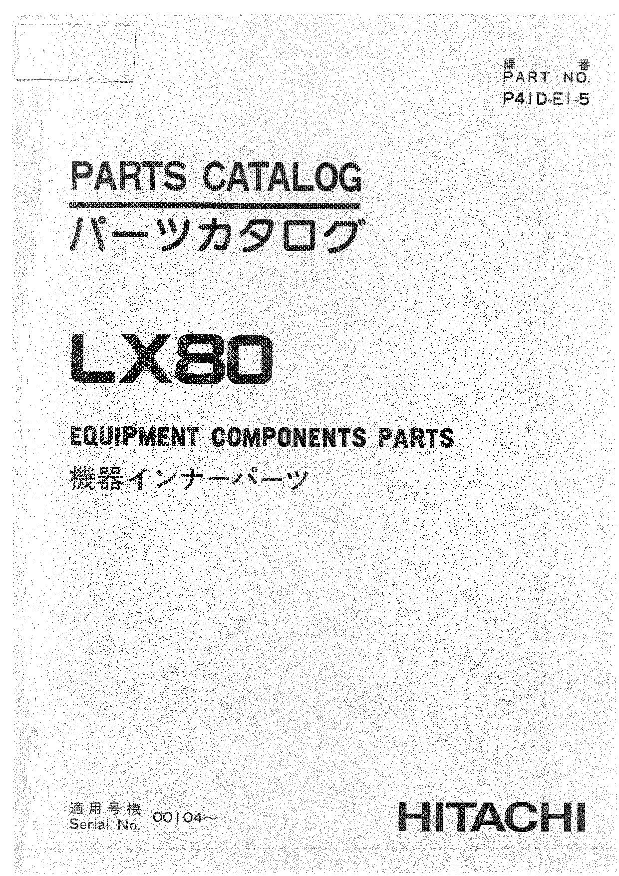 Hitachi LX80 Wheel Loader Equipment Component Parts Catalog Manual SN 00104-up