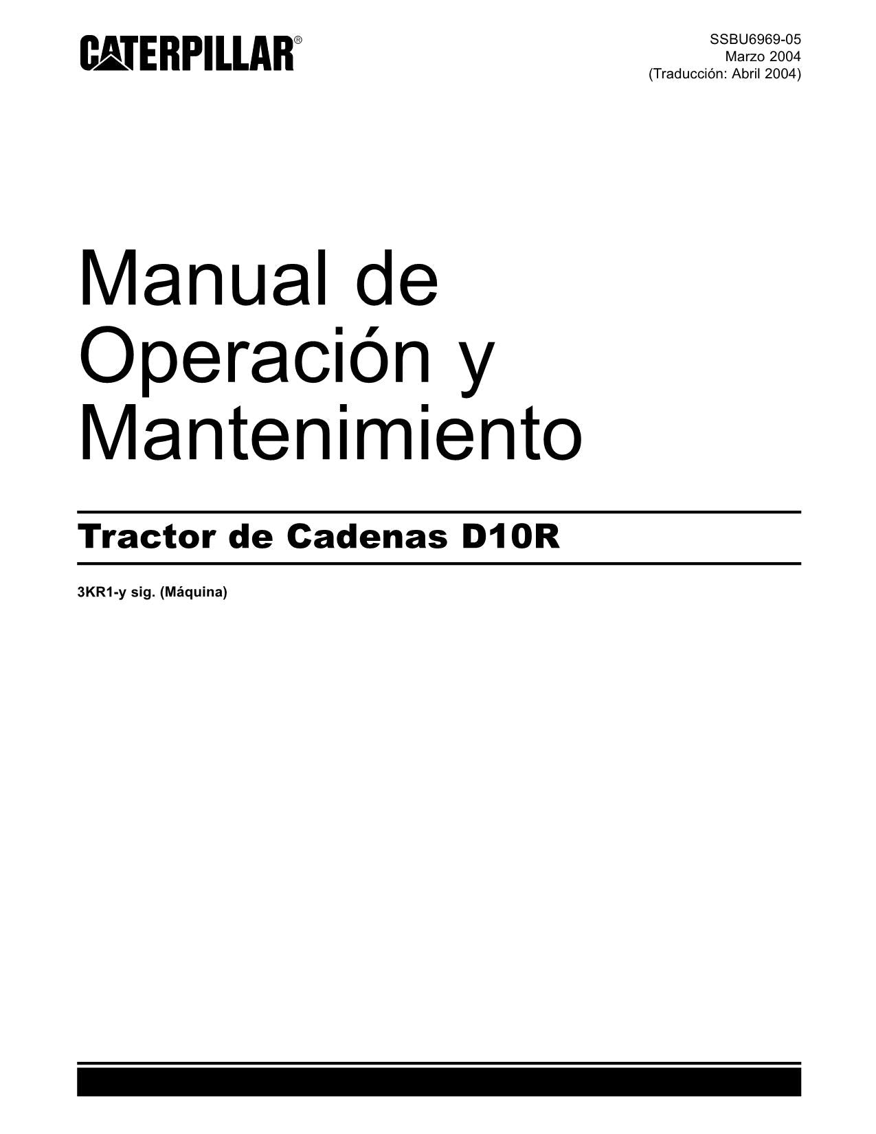 Caterpillar D10R Tractor de Cadenas Manual de Operación y Mantenimiento 3KR1-Up