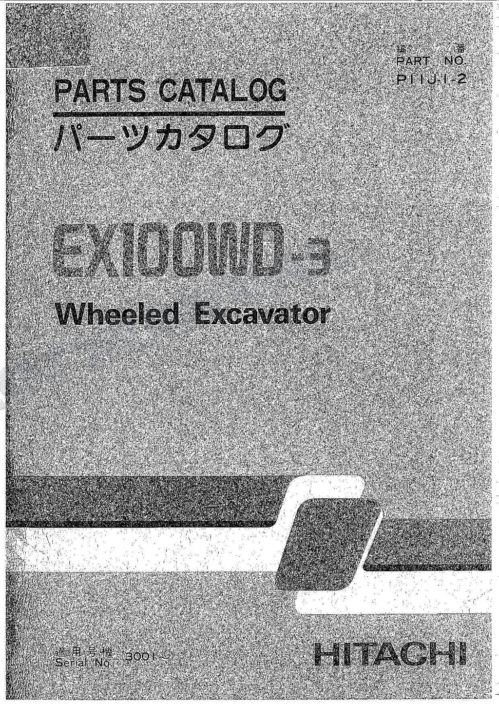 HITACHI EX100WD-3 Excavator Parts Catalog Manual SN 3001
