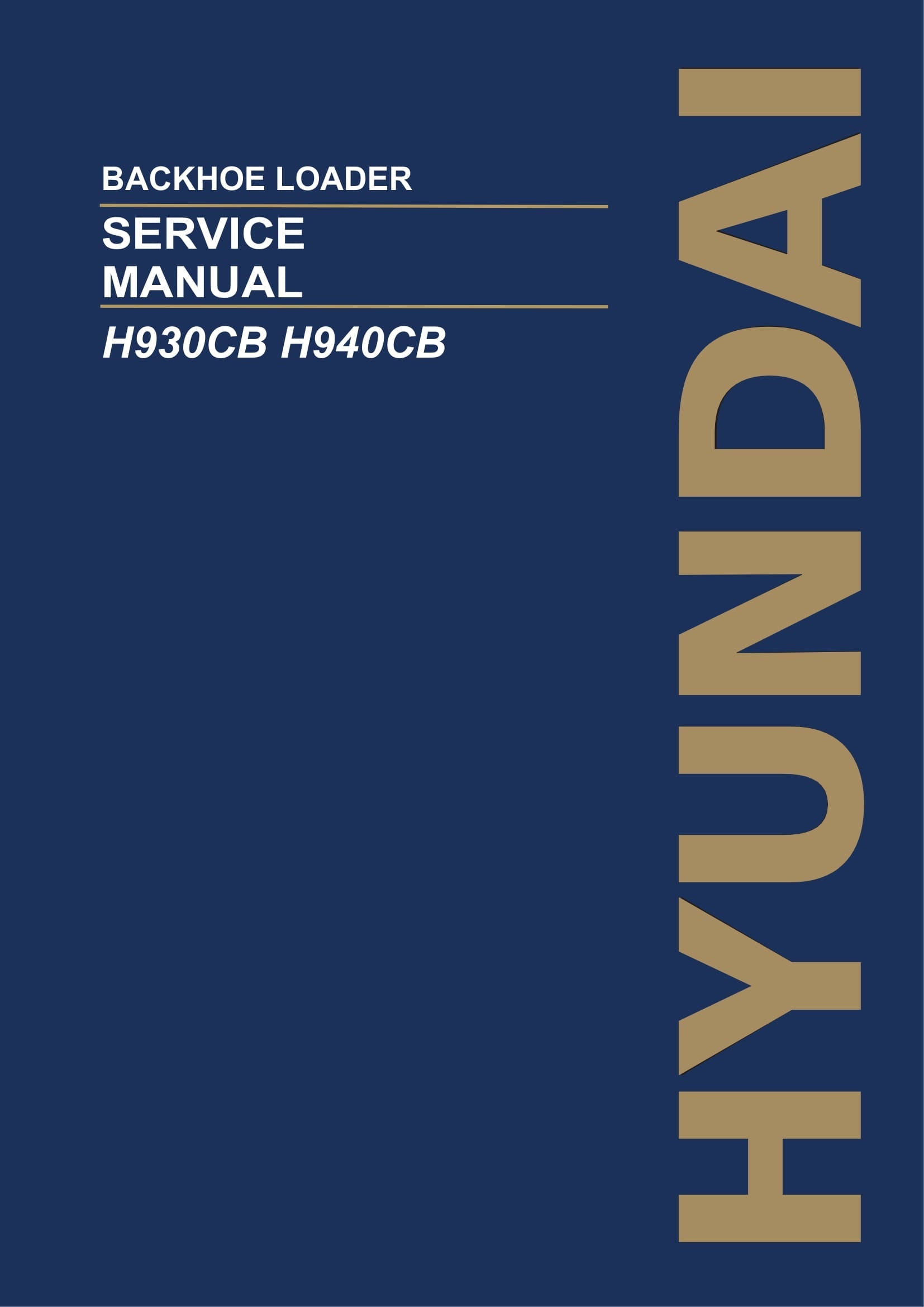 Hyundai H930CB H940CB BACKHOE LOADER Hardcover Repair Service Manual
