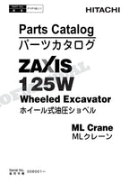 HITACHI ZAXIS ZX125W ML Crane Excavator Parts Catalog Manual