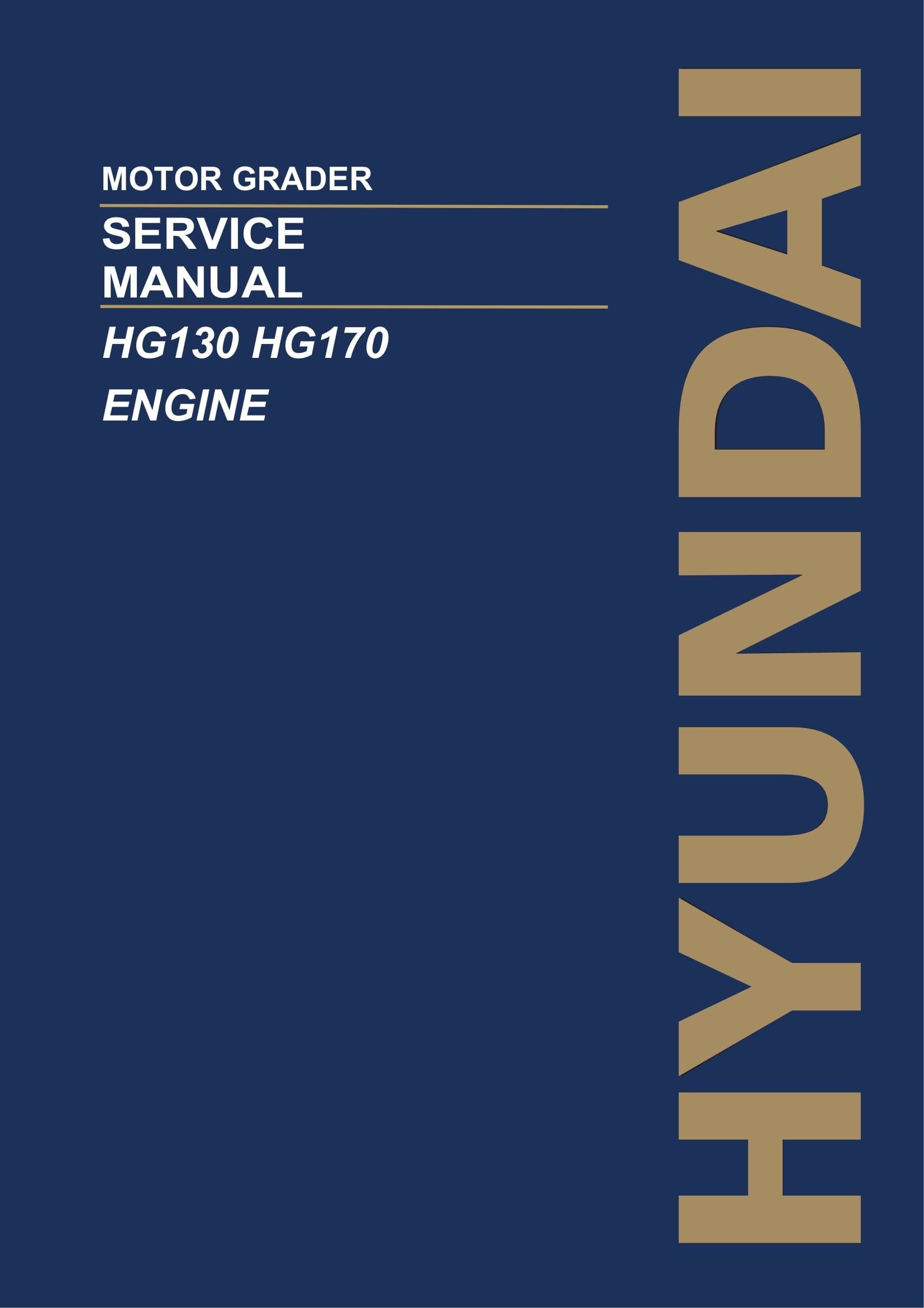 Hyundai HG130 HG170 ENGINE MOTOR GRADER Hardcover Repair Service Manual