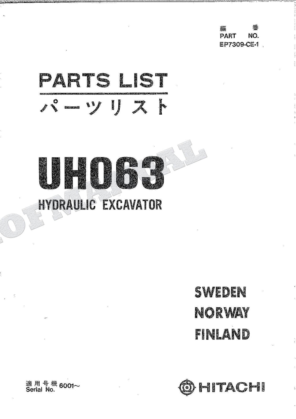 Catálogo de piezas de excavadora HITACHI UH063 SUECIA NORUEGA FINLANDIA Manual EP7309-CE-1