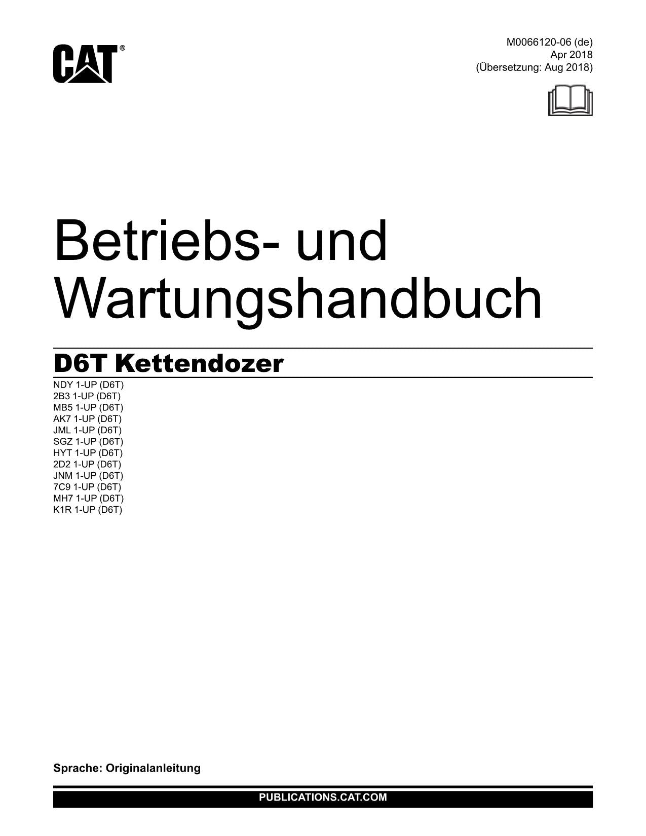 Caterpillar D6T Kettendozer Betriebsanleitung Wartungshandbuch