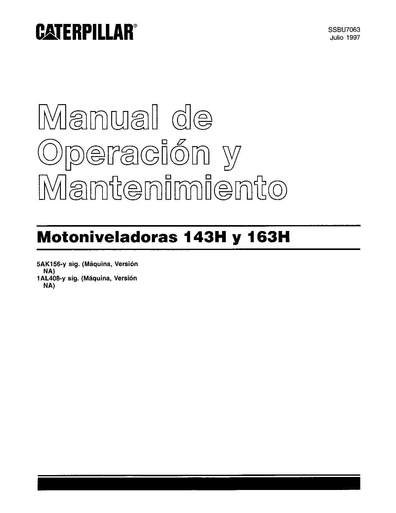 Caterpillar 143H 163H Motoniveladora Manual de Operación 1AL408-Up 5AK156-Up