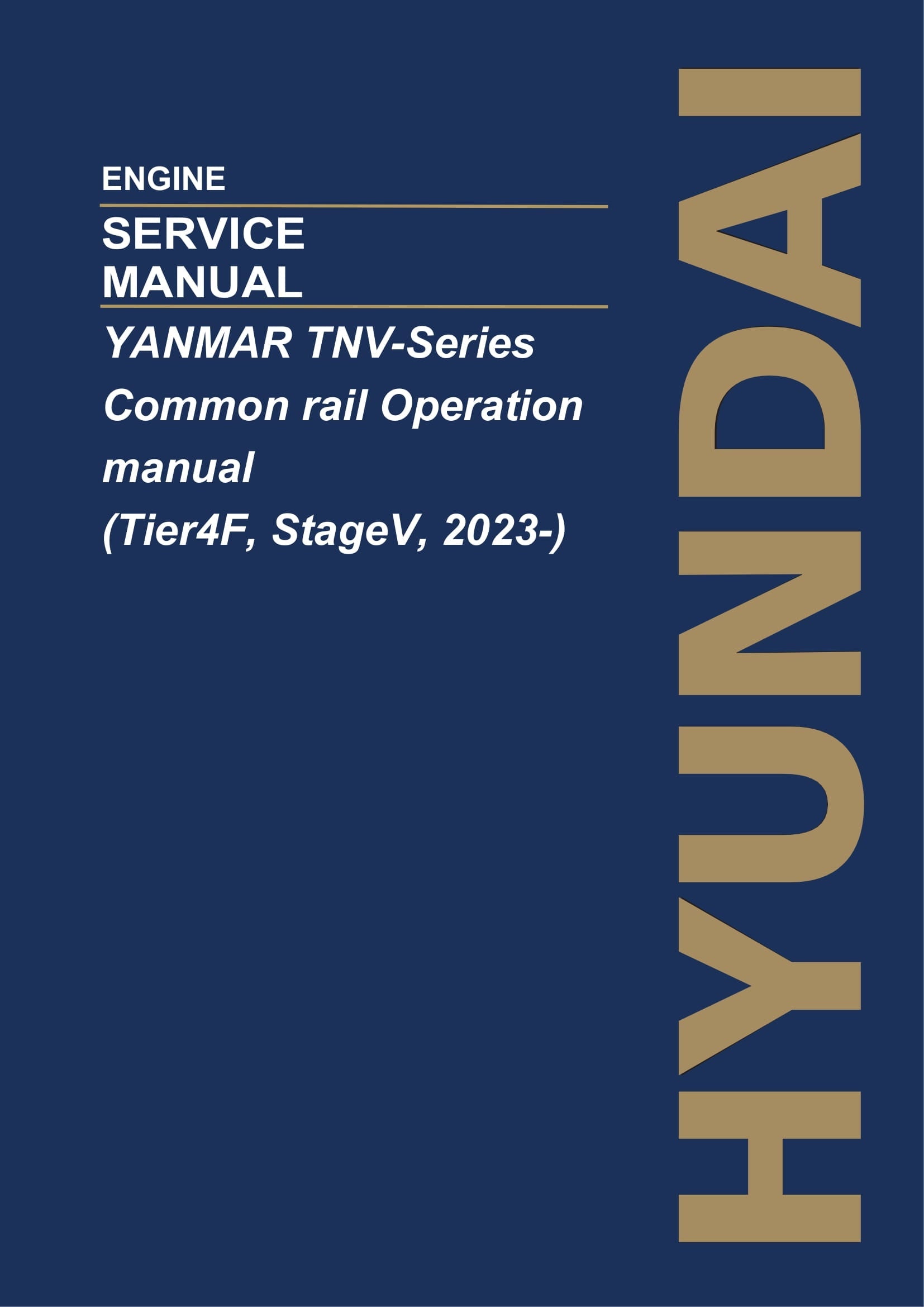Hyundai YANMAR TNV-Ser Operation Tier4F StageV 2023- ENGINE Service Manual