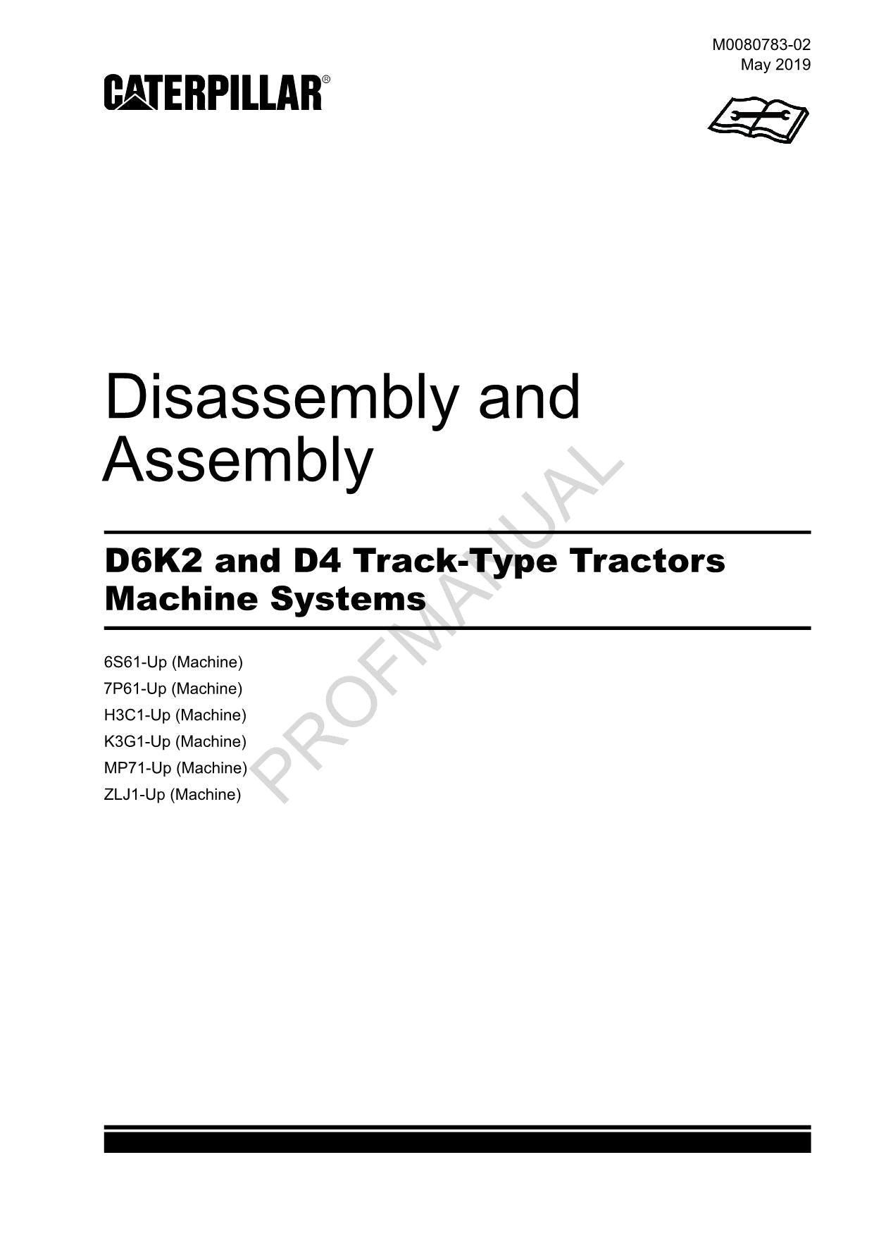 Caterpillar D6K2 D4 Track Tractor Machine SYSTEM Manual Disassem Assem M0080783