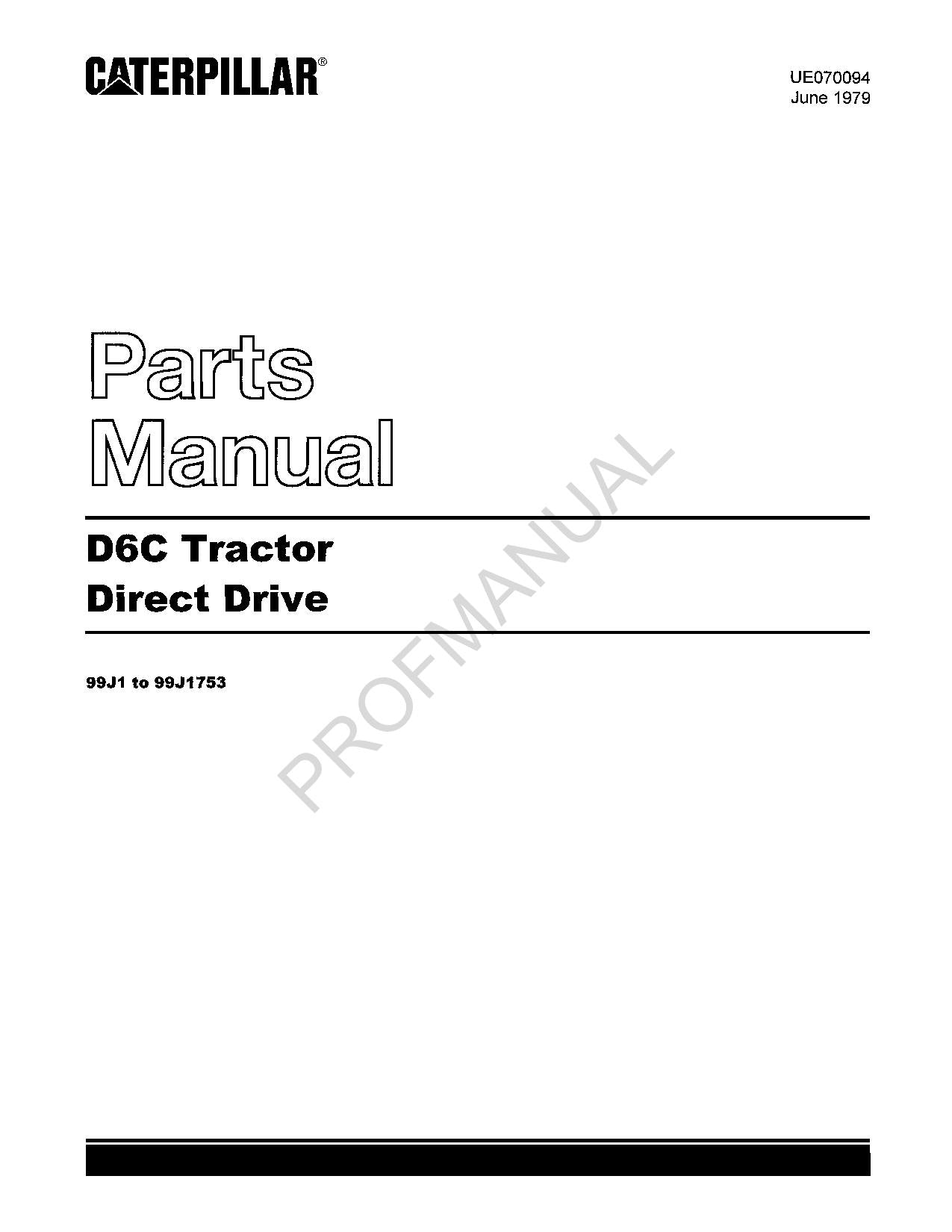 Caterpillar Cat D6C Tractor Direct Drive Parts Catalog Manual ser 99J1-99J1753