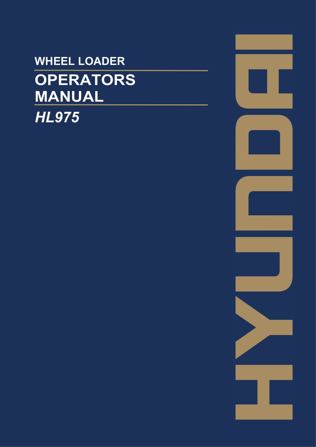 Hyundai HL975 WHEEL LOADER Operators Maintenance Manual