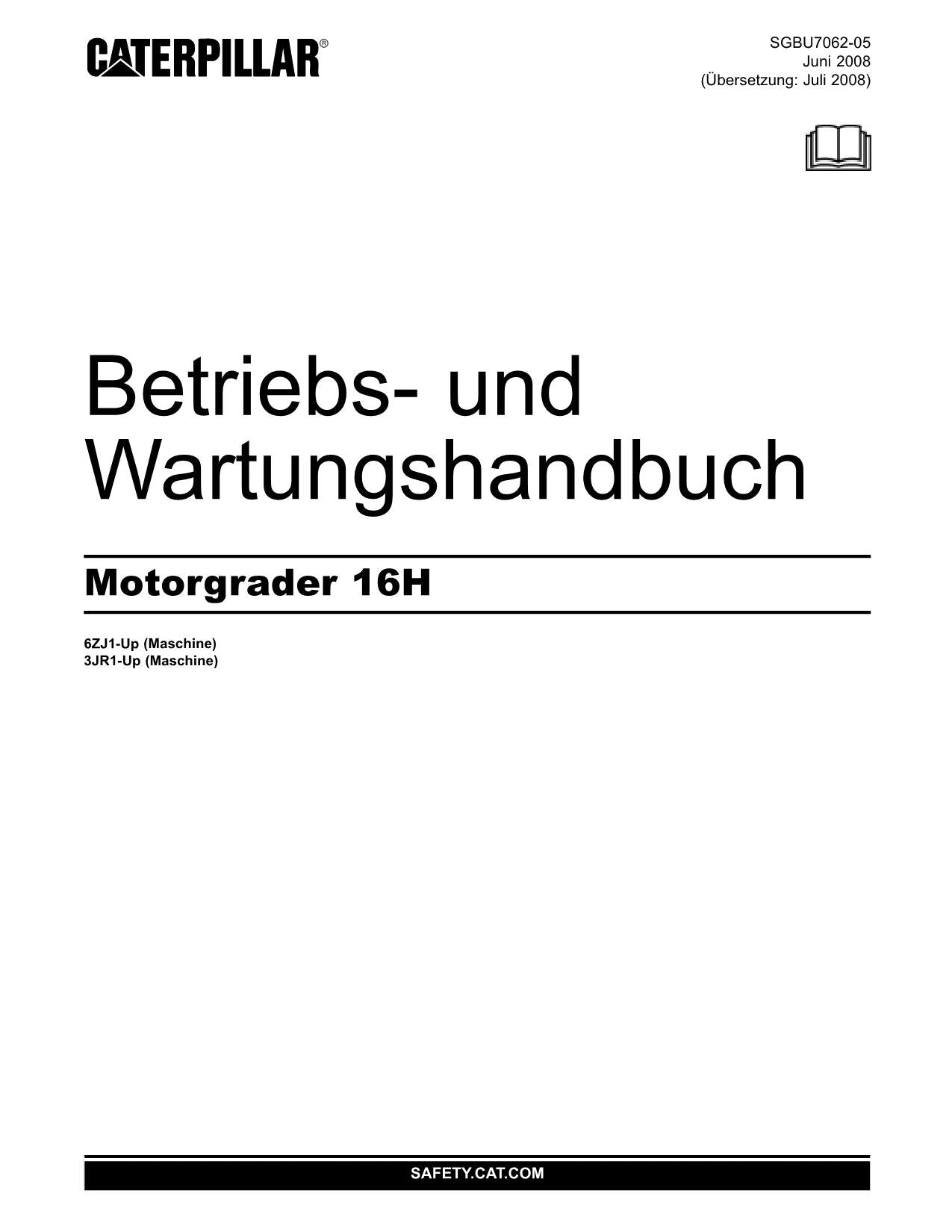 Caterpillar 16H Motoniveladora Betriebsanleitung Wartungshandbuch 6ZJ1-Up 3JR1-Up