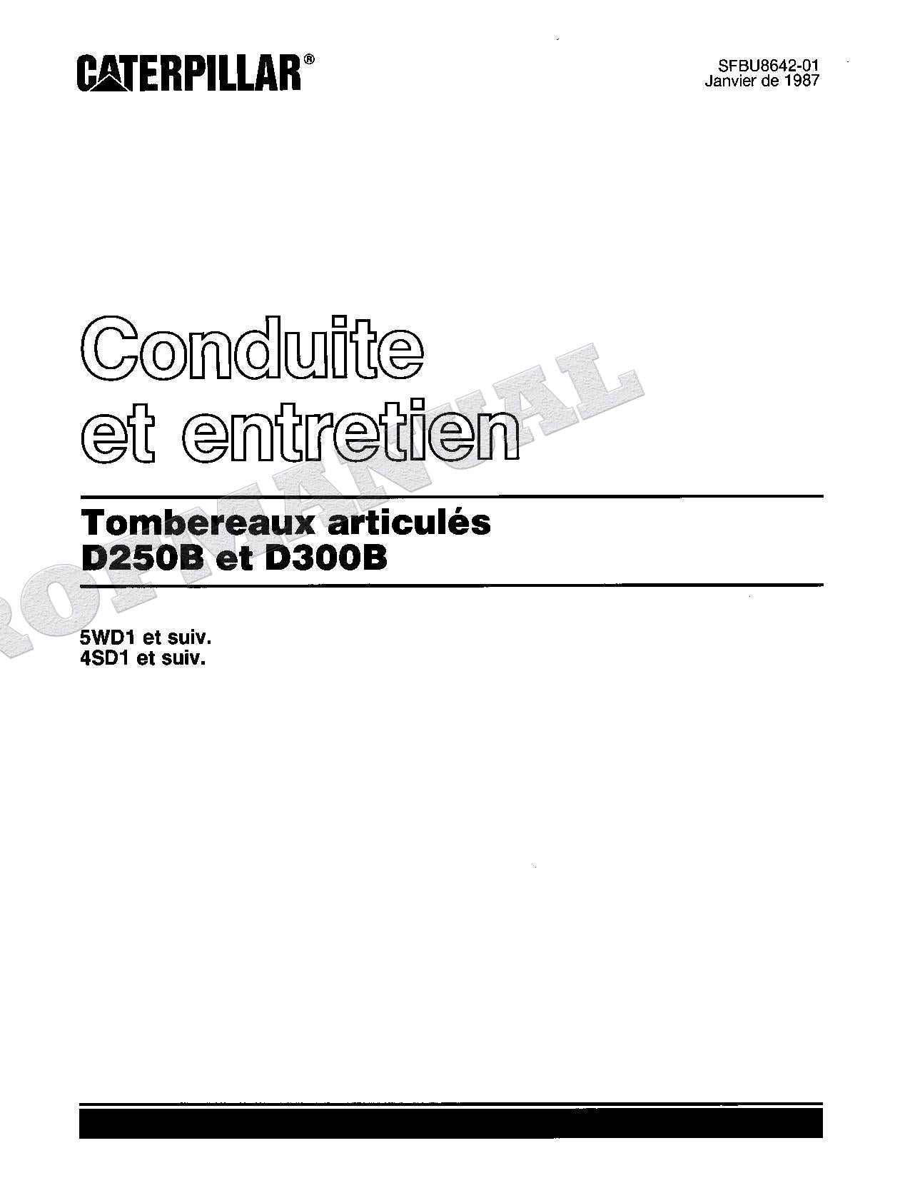 Caterpillar D250B D300B Tombereau articulé Manuel D'Opération Et D'Entretien