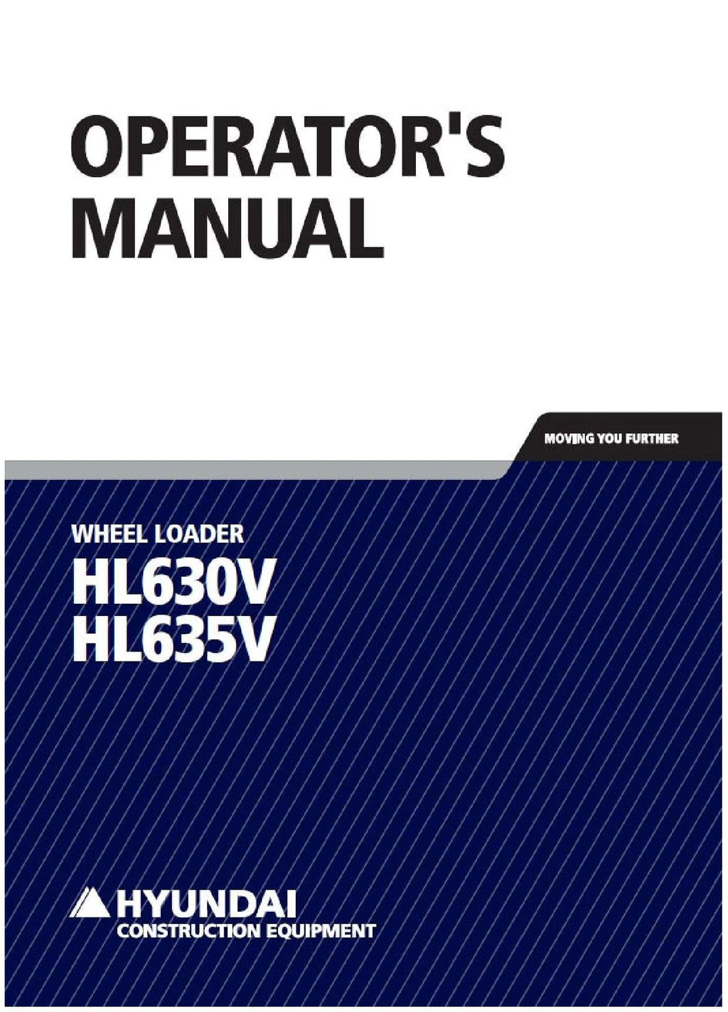 Hyundai HL630V HL635V WHEEL LOADER Operators Maintenance Manual