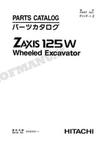 HITACHI ZAXIS ZX125W Excavator Parts Catalog Manual SN 006001-